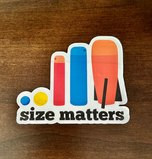 Size matters sticker
